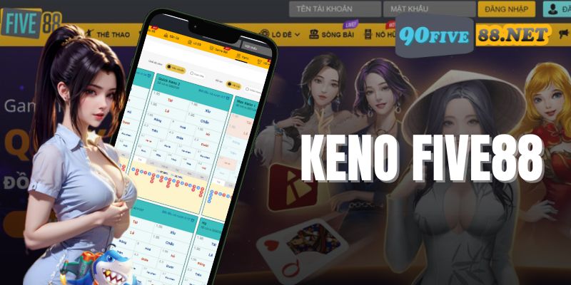 Giới thiệu xổ số Keno tại FIVE88