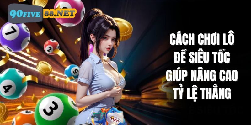 Học hỏi chiến thuật chơi xổ số siêu tốc từ cao thủ Học hỏi chiến thuật chơi xổ số siêu tốc từ cao thủ