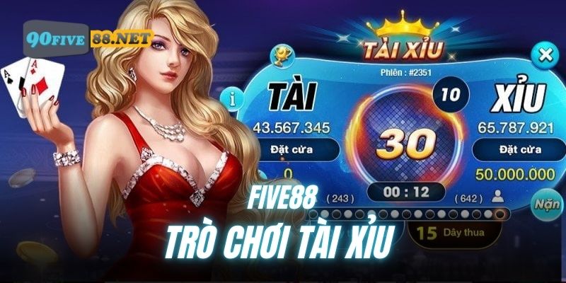 Giới thiệu sơ bộ về game Tài Xỉu FIVE88