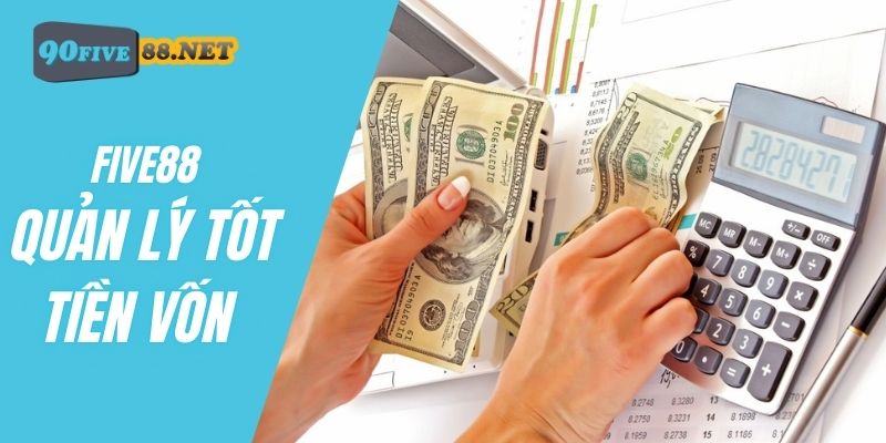 FIVE88 khuyến khích người chơi quản lý tốt tiền vốn